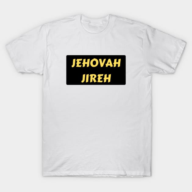 Jehovah Jireh - God Will Provide | Christian Typography T-Shirt by All Things Gospel